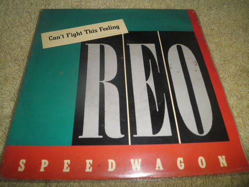 Disco Vinyl Reo Speedwagon - Can't Fight This Feeling (1984)