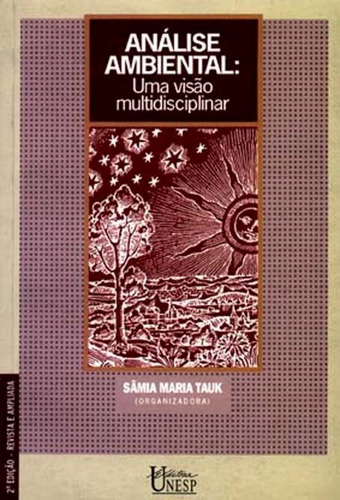 Análise ambiental: Uma visão multidisciplinar, de  Tauk, Samia Maria. Fundação Editora da Unesp, capa mole em português, 2004