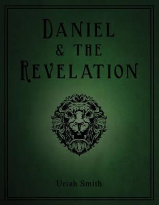Libro Daniel & The Revelation - Uriah Smith