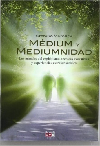 Medium Y Mediumnidad, Stefano Mayorca, Vecchi