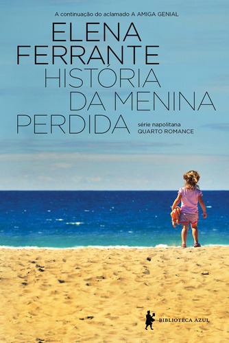 História da menina perdida: Maturidade – Velhice, de Ferrante, Elena. Editora Globo S/A, capa mole em português, 2017