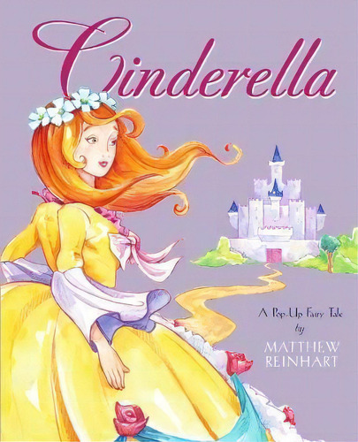 Cinderella : A Pop-up Fairy Tale, De Matthew Reinhart. Editorial Little Simon, Tapa Dura En Inglés