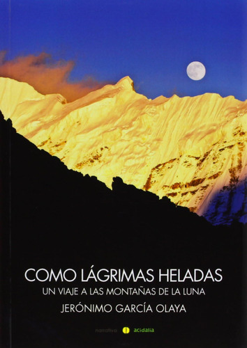 Libro: Como Lágrimas De Hielo (narrativa) (edición En Españo