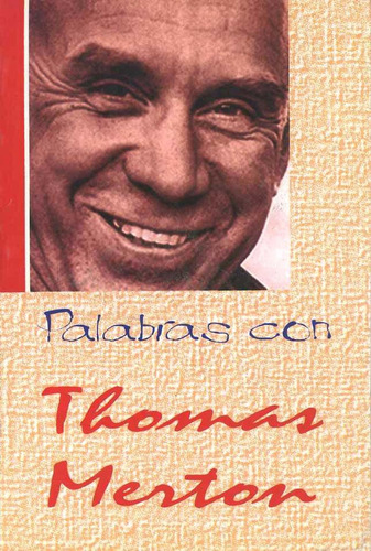 Palabras Con Thomas Merton