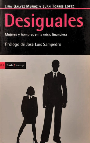 Desiguales - Galvez Muñoz, Torres Lopez