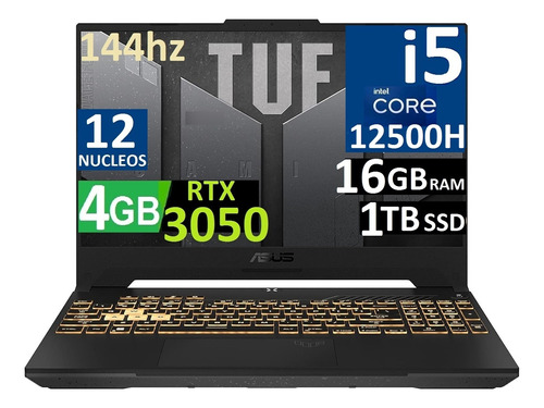 Asus Tuf F15 144hz Ci5-12500h 16gb 1tb Ssd Rtx3050 4gb Spñol