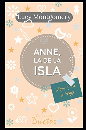 Anne De La Isla: Libro 3 De La Saga Anne De Las Tejas Verdes