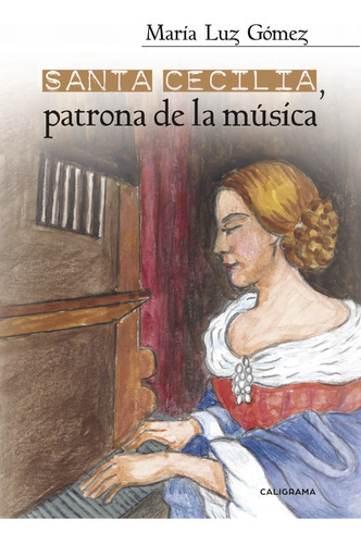 Santa Cecilia, Patrona De La M&#250;sica (libro Original)