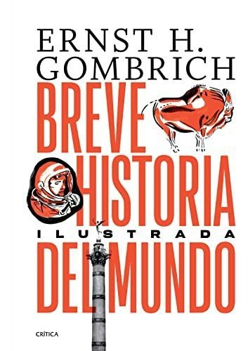 Libro : Breve Historia Del Mundo. Edicion Ilustrada -...