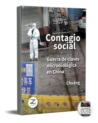 Contagio Social  Guerra De Clases Colectivo Chuang (lz)