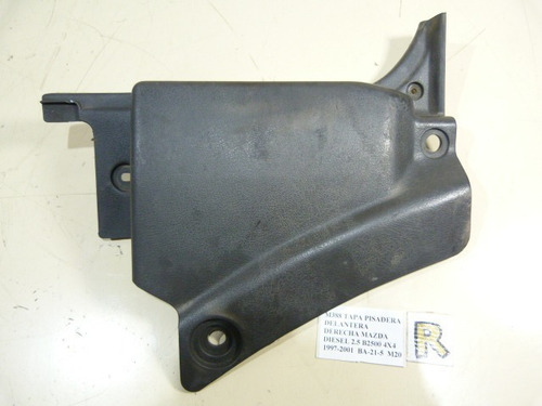 Tapa Pisadera Delantera Derecha Mazda B2500 1997-2001 