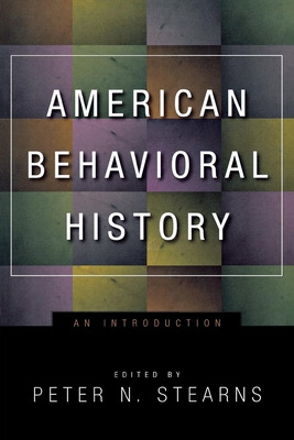 Libro American Behavioral History: An Introduction - Stea...