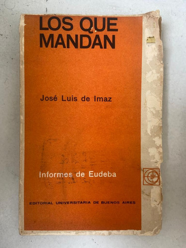 José Luis De Imaz Los Que Mandan Usado En Mal Estado 