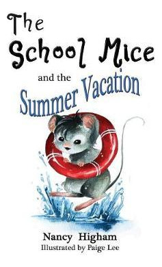 Libro The School Mice And The Summer Vacation - Nancy Hig...