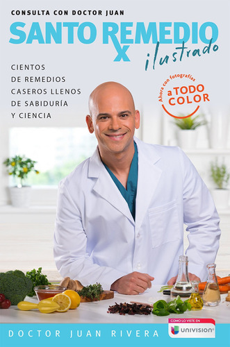 Libro Santo Remedio: Ilustrado Y A Color / Doctor Juan's T