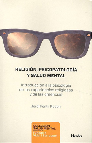 Religion Psicopatologia Y Salud Mental - Font I Rodon,jordi