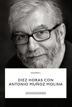 Libro Diez Horas Con Antonio Muñoz Molina