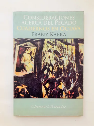 Kafka Consideraciones Acerca Del Pecado Cuardernos En Octava (Usado)