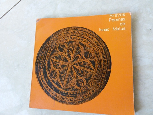 Breves Poemas De Isaac Matus - Universidad De Colima- 1980