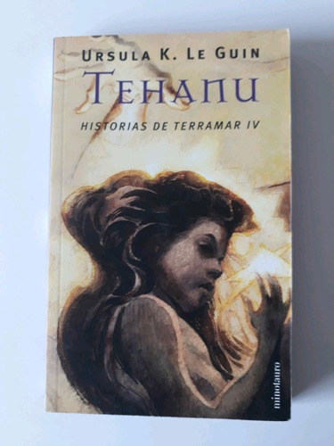 Tehanu - Úrsula Le Guin - Historias De Terramar 4