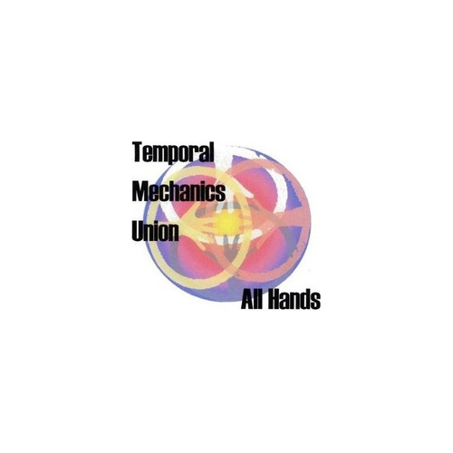 Temporal Mechanics Union All Hands Usa Import Cd Nuevo