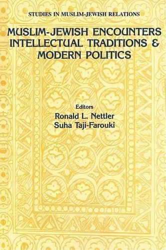 Muslim-jewish Encounters, De Ronald L. Nettler. Editorial Taylor Francis Ltd, Tapa Blanda En Inglés