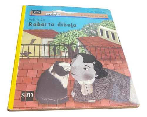 Roberta Dibuja, Valeria Cis - El Barco De Vapor Sm (Usado)