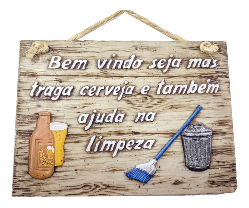 Placa Bem Vindo Seja Mas Traga Carne E Ajude Na Limpeza Bege