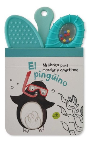 Libro - Mi Librito Para Morder - Pingüino - Mordillo Y Sona