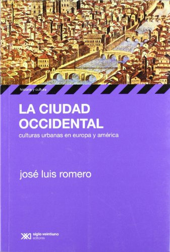 La Ciudad Occidental, Romero, Ed. Sxxi