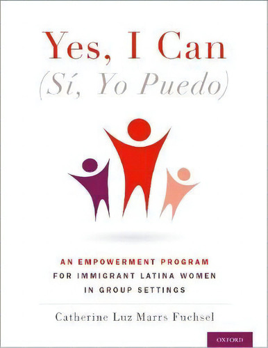 Yes I Can, (si, Yo Puedo), De Catherine Marrs Fuchsel. Editorial Oxford University Press Inc, Tapa Blanda En Inglés