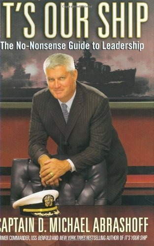 Book : Its Our Ship The No-nonsense Guide To Leadership -..