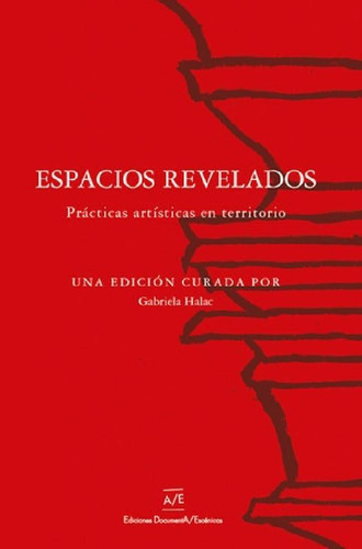 Libro - Espacios Revelados: Prácticas Artísticas En Territo