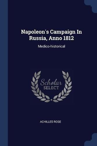 Napoleons Campaign in Russia Anno 1812