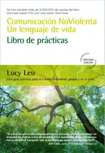 Comunicación No Violenta Un Lenguaje De Vida Libro De Prácticas, De Lucy Leu. Editorial Acanto, Tapa Blanda, Edición 1 En Español