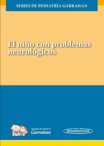 Garrahan Niño Con Problemas Neurologicos 2017 Libro Nuevo