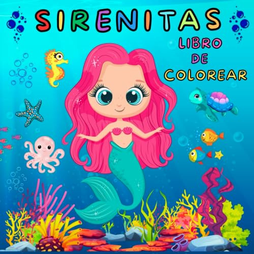 Aventura Bajo El Mar Con Sirenitas: Libro De Colorear Para N