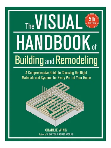 Libro: Manual Visual De Construcción Y Remodelación: Una Guí