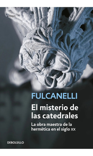 El Misterio De Las Catedrales - Fulcanelli
