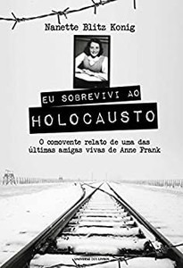 Eu Sobrevivi Ao Holocausto           - Universo Dos Livros