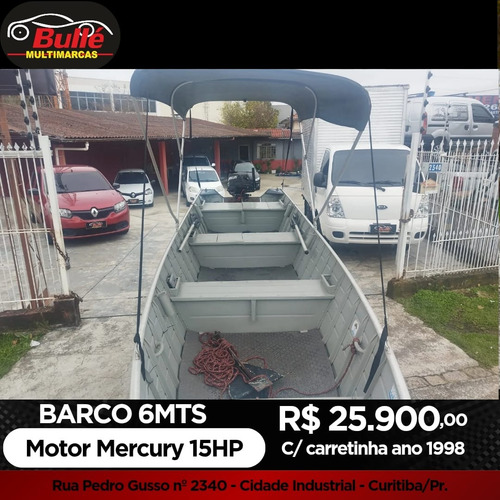 Barco 6 Mt Motor Mercury 15hp C/ Carretinha Documentado