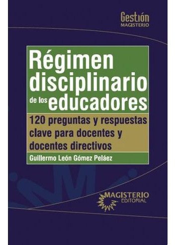 Libro Regimen Disciplinario De Los Educadores - Regimen Dis