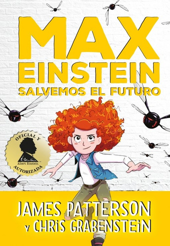 Max Einstein 3. Salvemos El Futuro - James Patterson