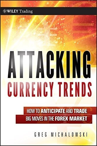 Livro Attacking Currency Trends - Greg Michalowsky
