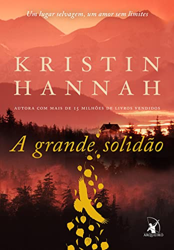 Libro A Grande Solidão Um Lugar Selvagem Um Amor Sem Limites