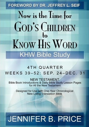 Libro Now Is The Time For God's Children To Know His Word...