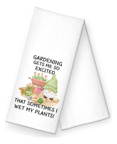 Gardening Gets Me So Excited - Toalla De Cocina Divertida, R