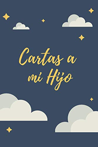 Cartas A Mi Hijo: Cuaderno Diario Rayado Para Escribir - Lib