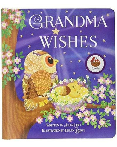 Grandma Wishes Love You Always Padded Board Book, Ages 1-5 (