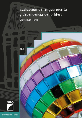 Evaluación De Lengua Escrita Y Dependencia De Lo Literal